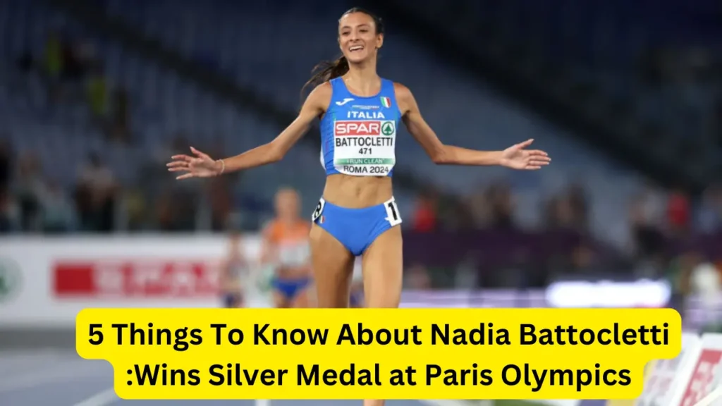5 Things To Know About Nadia Battocletti :Wins Silver Medal at Paris Olympics