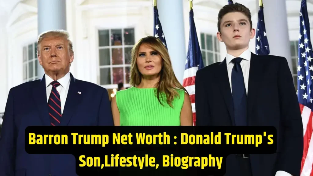 Barron Trump Net Worth 2025: Donald Trump's Son,Lifestyle, Biography 2 Barron Trump Net Worth 2025