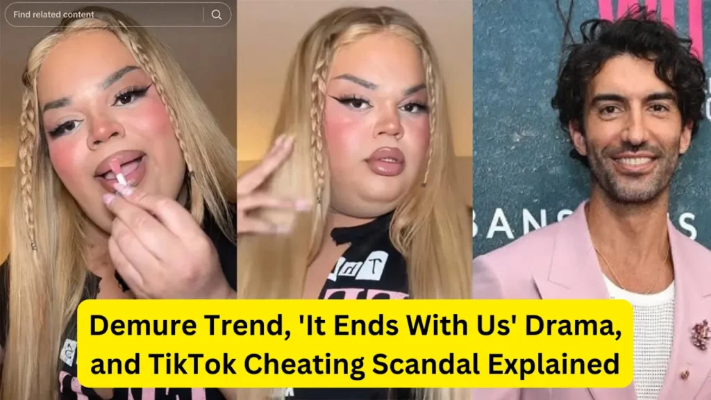 Demure Trend, 'It Ends With Us' Drama, and TikTok Cheating Scandal Explained