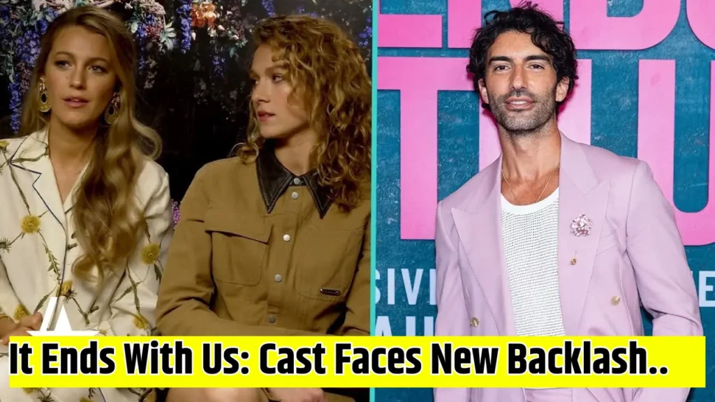 "It Ends With Us: Cast Faces New Backlash as Interviews Surface"