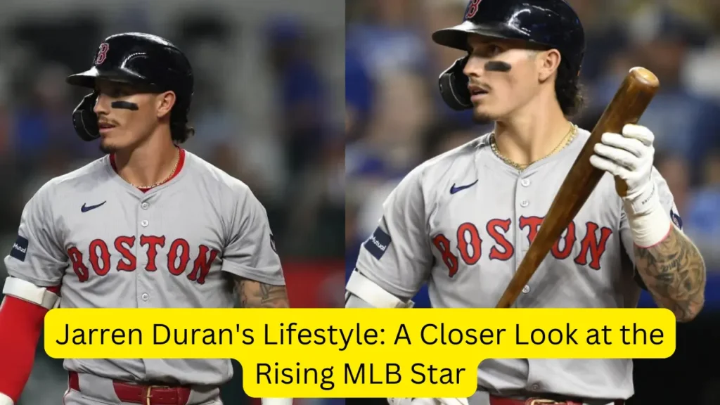 Jarren Duran's Lifestyle: A Closer Look at the Rising MLB Star