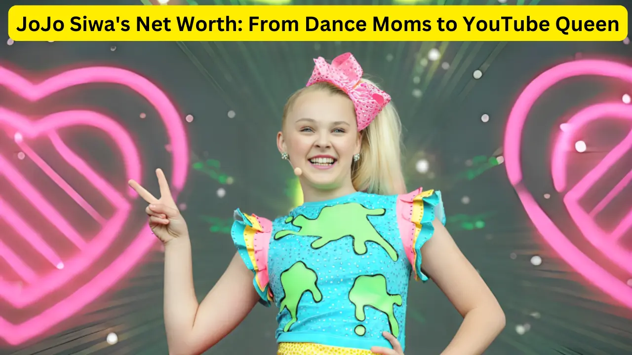 JoJo Siwa's Net Worth: From Dance Moms to YouTube Queen