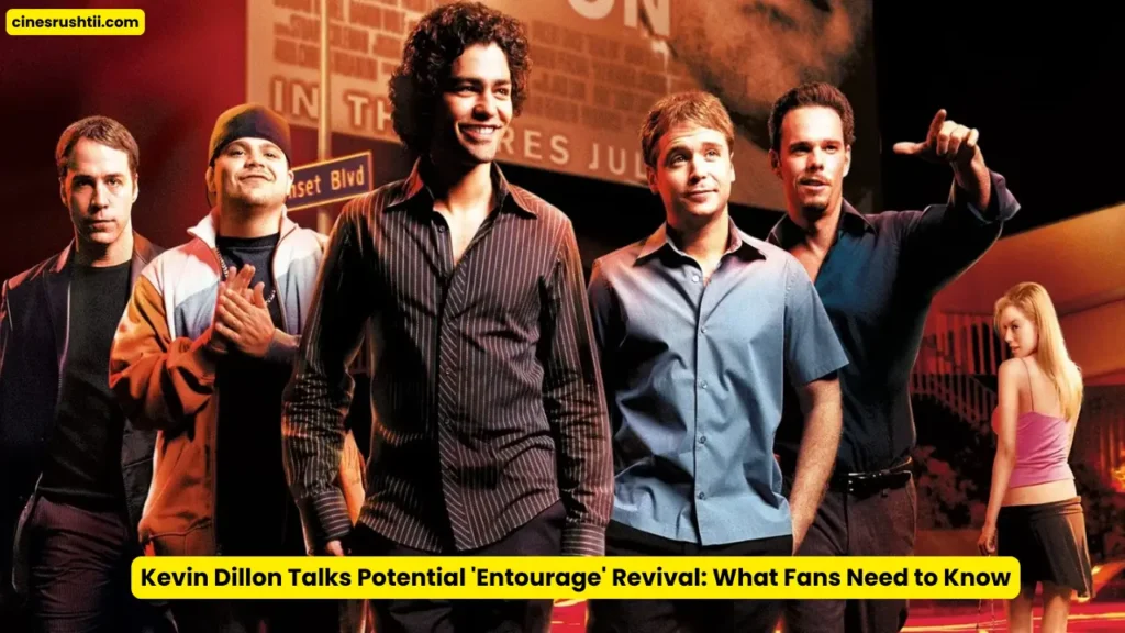 Kevin Dillon Talks Potential 'Entourage' Revival: What Fans Need to Know