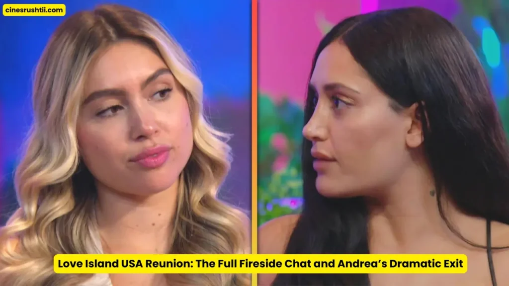 Love Island USA Reunion: The Full Fireside Chat and Andrea’s Dramatic Exit