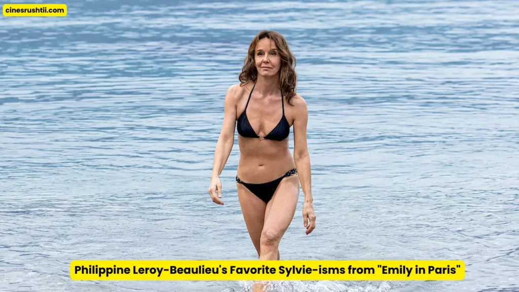 Philippine Leroy-Beaulieu's Favorite Sylvie-isms from "Emily in Paris"