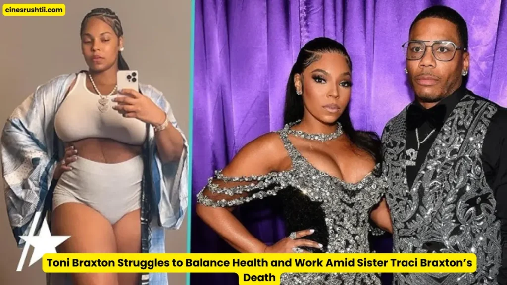 Toni Braxton Struggles to Balance Health and Work Amid Sister Traci Braxton’s Death 1 Toni Braxton Struggles to Balance Health and Work Amid Sister Traci Braxton’s Death