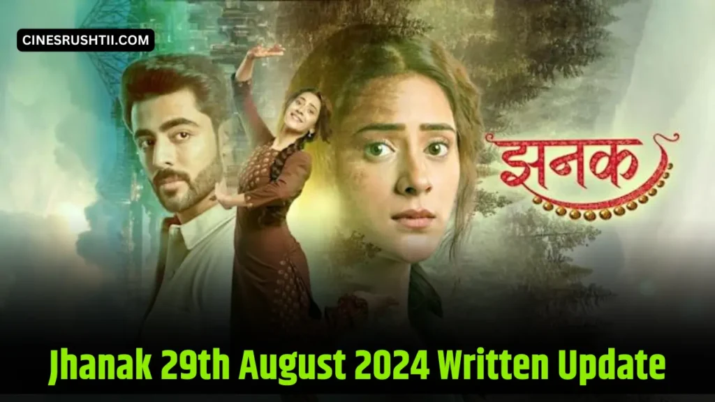 Jhanak 29th August 2024 Written Update 2 Jhanak 29th August 2024 Written Update