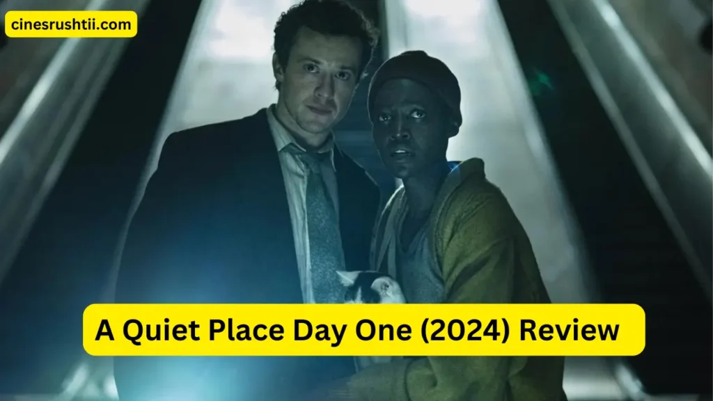 A Quiet Place Day One (2024) Review 