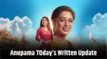 Anupama 17th May 2025 Written Update